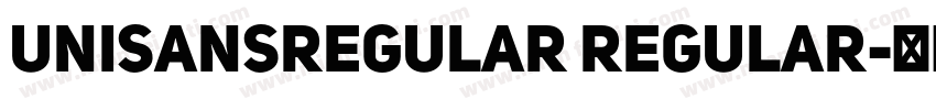 UniSansRegular Regular字体转换